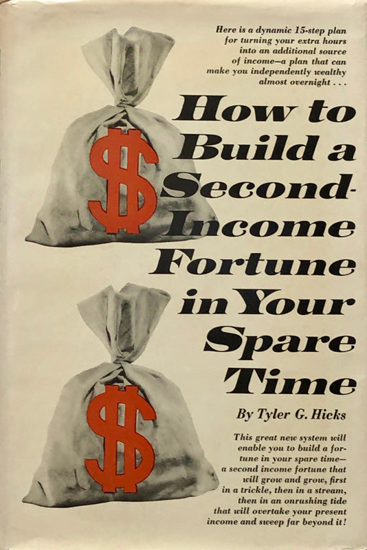 How To Build A Second-Income Fortune in Your Spare Time