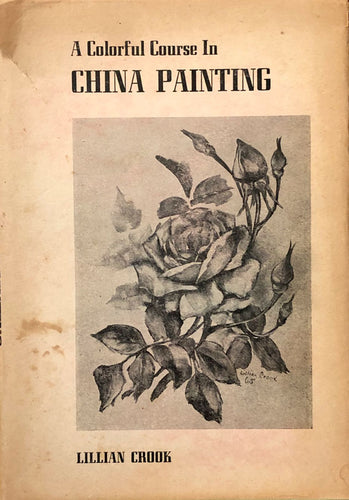 A Colorful Course In China Painting