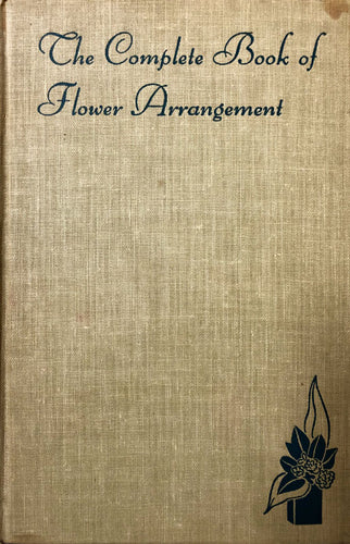 The Complete Book of Flower Arrangement