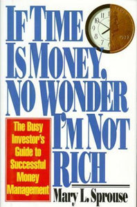 If Time Is Money, No Wonder I'm Not Rich