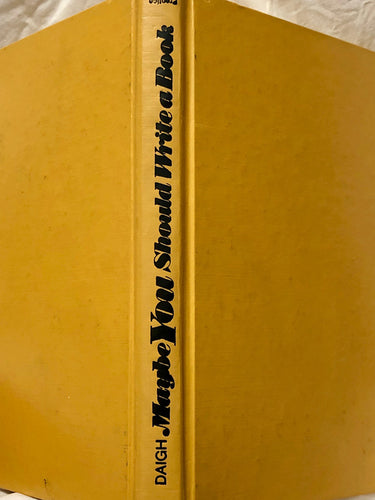 Maybe You Should Write A Book