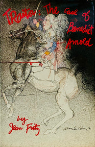 Traitor: The Case of Benedict Arnold