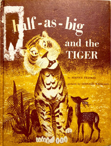 Half-As-Big and the Tiger