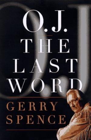 O. J. The Last Word