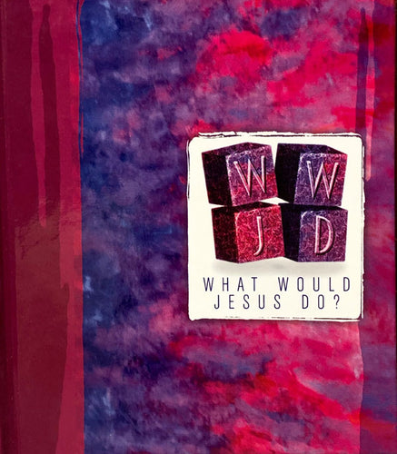 What Would Jesus Do?