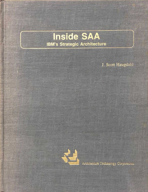 Inside SAA IBM's Strategic Architecture