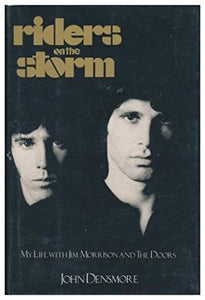 Riders On The Storm, My Life With Jim Morrison And The Doors