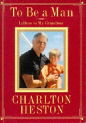 To Be A Man: Letter To My Grandson