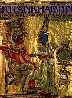 Tutankhamun: His Tomb and Its Treasures