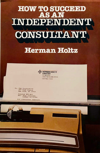 How To Succeed As An Independent Consultant