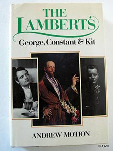 The Lamberts : George, Constant & Kit