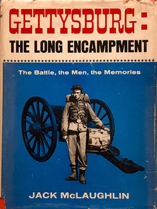 Gettysburg : The Long Encampment