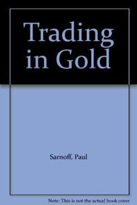 Trading In Gold