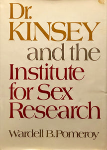Dr. Kinsey and the Institute for Sex Research