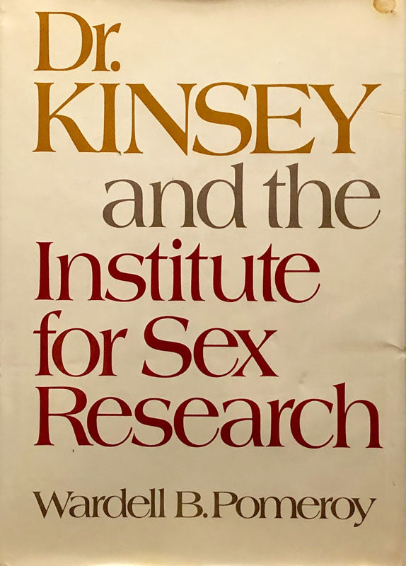 Dr. Kinsey and the Institute for Sex Research