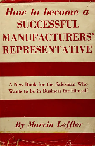 How To Become A Successful Manufacturers' Representative