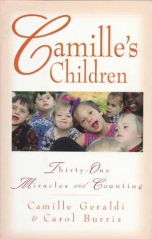 Camille's Children: 31 Miracles and Counting
