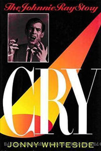 Cry: The Johnnie Ray Story