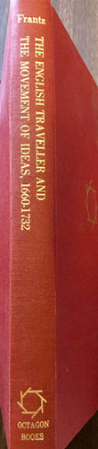 The English Traveller and the Movement of Ideas, 1660-1732