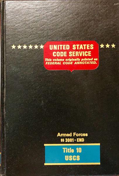 United States Code Service FCA Ed. : Title 10: Armed Forces, 3001 - END
