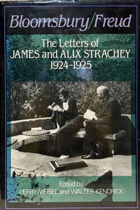 BLOOMSBURY/FREUD: The Letters of James & Alix Strachey, 1924-1925