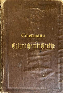 Gesprache mit Goethe: in den letzten Jahren seins Lebens 1823 - 1827