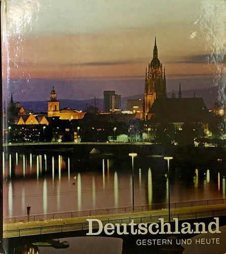 Deutschland: Gestern und Heute