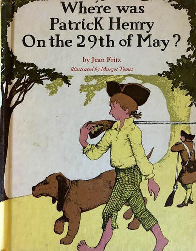 Where Was Patrick Henry on the 29th of May'