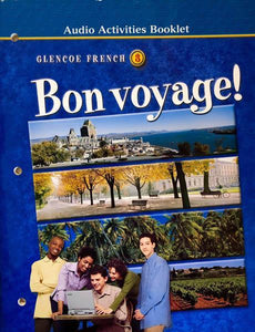 Bon Voyage - Glencoe French 3 - Audio Activities Booklet