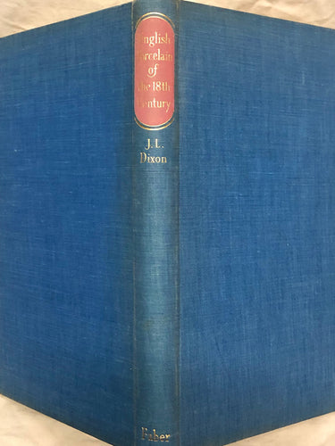 English Porcelain of the 18th Century  (Faber Monographs on Pottery and Porcelain by W. B. Honey)
