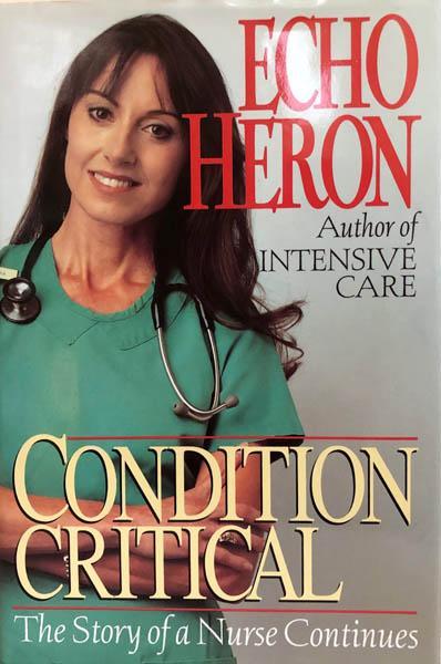 Condition Critical: The Story of a Nurse Continues