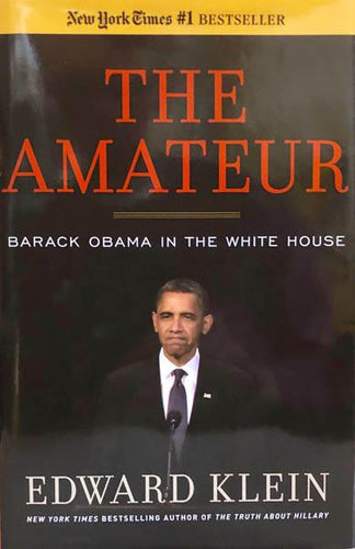 The Amateur: Barack Obama in the White House