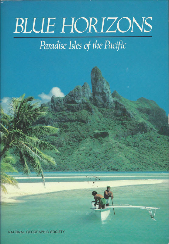 Blue Horizons: Paradise Isles of the Pacific