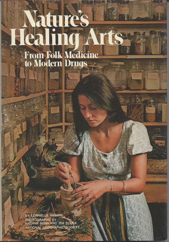 Nature's Healing Arts: From Folk Medicine to Modern Drugs