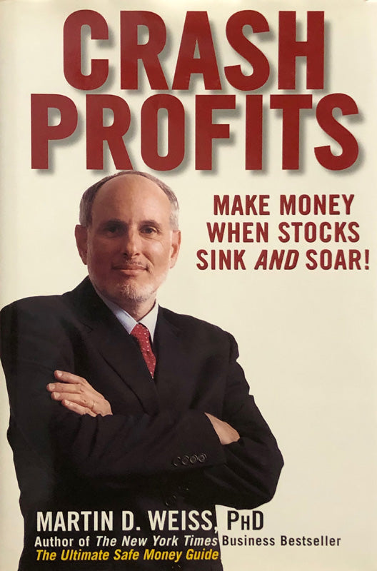 Crash Profits: Make Money When Stocks Sink and Soar!