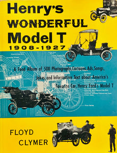 Henry's Wonderful Model T 1908-1927