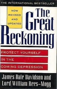 The Great Reckoning: Protect Yourself in the Coming Depression