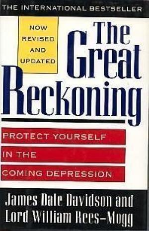 The Great Reckoning: Protect Yourself in the Coming Depression