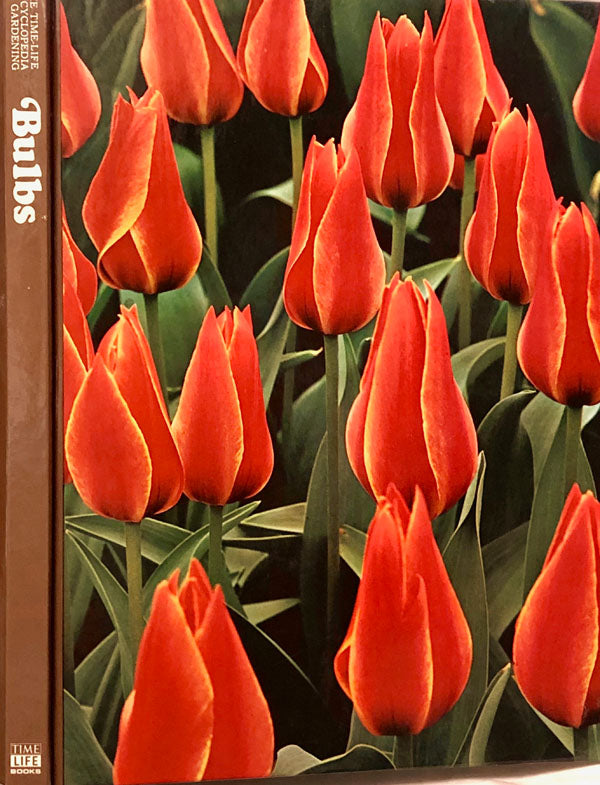 The Time Life Encyclopedia of Gardening: Bulbs