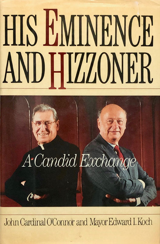 His Eminence and Hizzoner, A Candid Exchange