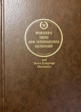 Load image into Gallery viewer, Webster&#39;s Third New International Dictionary and Seven Language Dictionary: Three Volumes