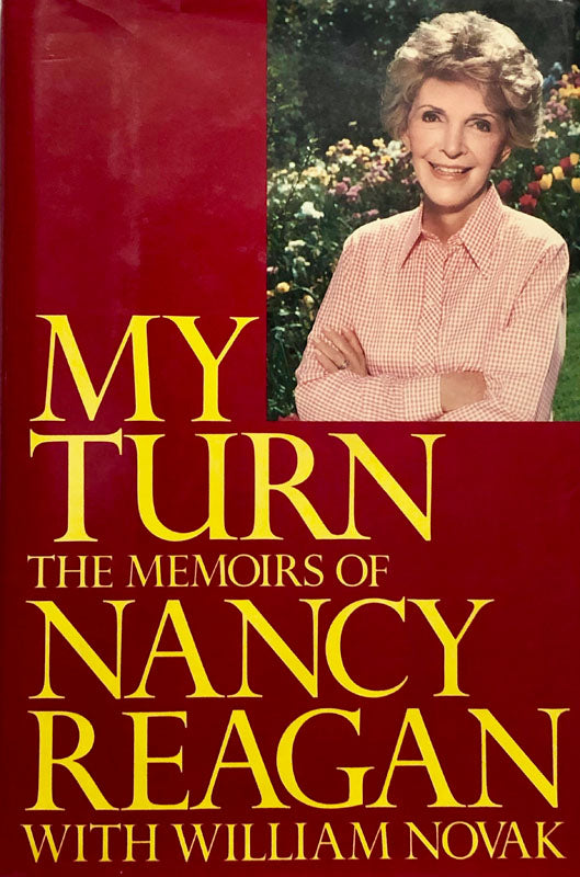 My Turn: The Memoirs of Nancy Reagan