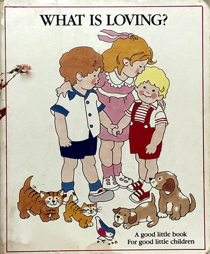 What Is Loving'