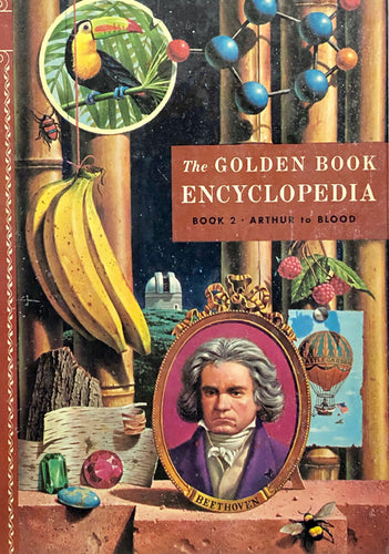 The Golden Book Encyclopedia Book 2 Arthur to Blood