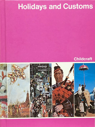 Holidays and Customs - The How and Why Library - Vol. 9