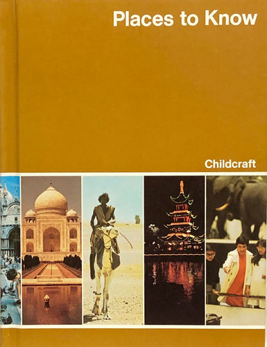 Places To Know - The How and Why Library - Vol. 10