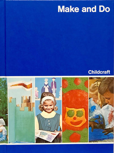 Make and Do - The How and Why Library - Vol. 11