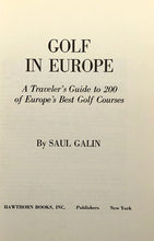 Load image into Gallery viewer, Golf In Europe: A Traveler&#39;s Guide to 200 of Europe&#39;s Best Golf Courses