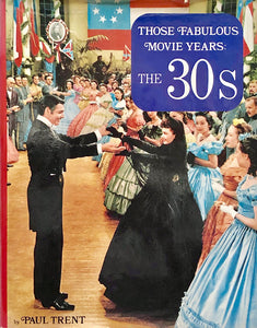 Those Fabulous Movie Years: The 30s