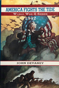 America Fights The Tide: 1942
